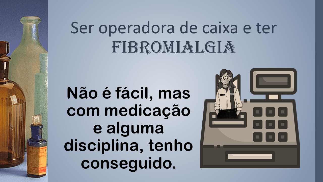 Ser-operadora-de-caixa-e-ter-fibromialgia.jpg