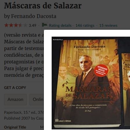 Fernando Dacosta, «Máscaras de Salazar», 15.ª ed., Casa das Letras, [Cruz Quebrada], 2007