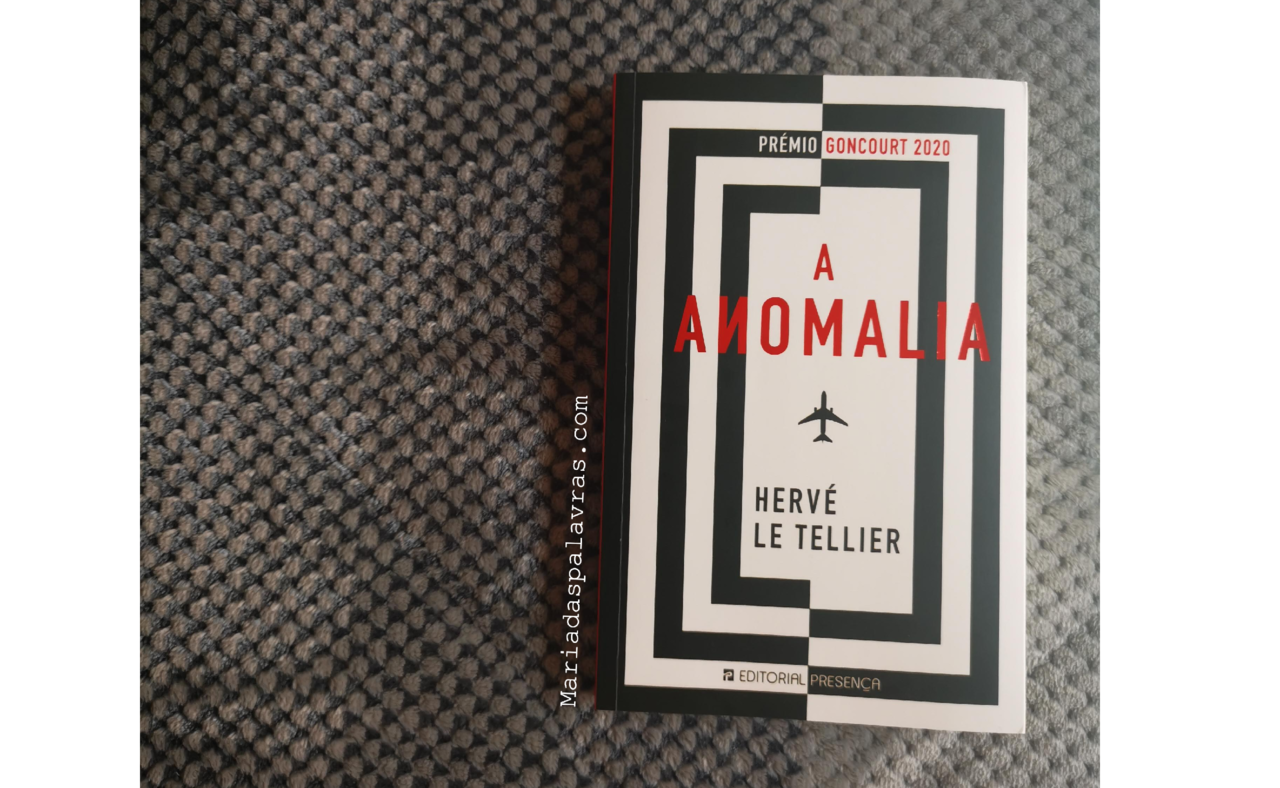 A anomalia - opinião Maria das Palavras