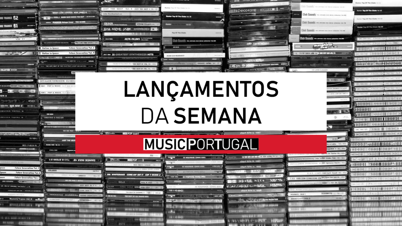 lançamentosdasemanamusicportugal.png