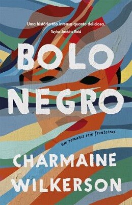 Bolo negro de Charmaine Wilkerson