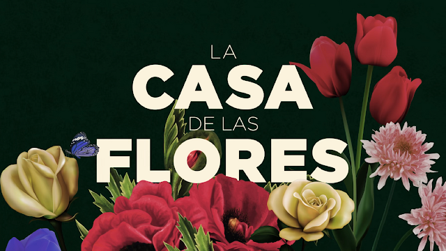 la casa de las flores.png la casa de las flores.png