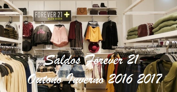 forever-21-saldos-outono-inverno-2016-2017.jpg forever-21-saldos-outono-inverno-2016-2017.jpg