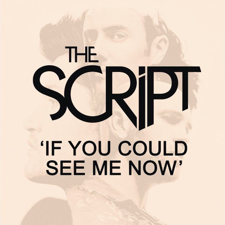 I a song now. The script песни. Обложка альбома if. If you could see me Now.