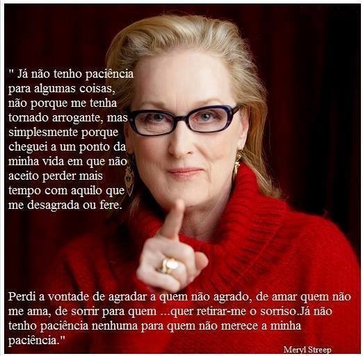 meryl strep...já não tenho paciencia.jpg meryl strep...já não tenho paciencia.jpg
