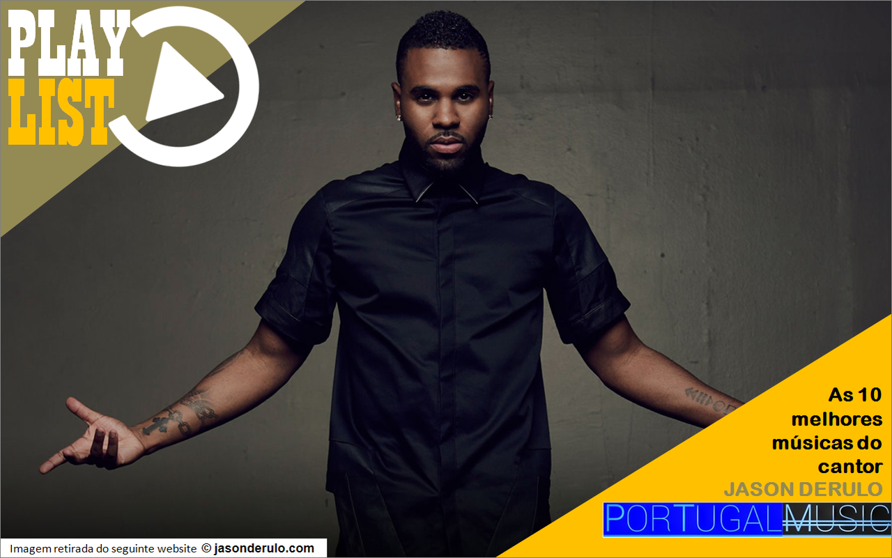 PLAYLIST Jason Derulo MUSICPORTUGAL.pt