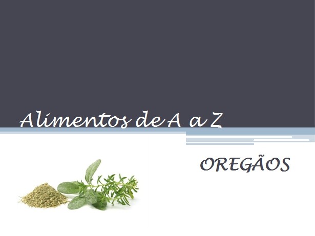 Alimentos de A a Z_oregãos.jpg