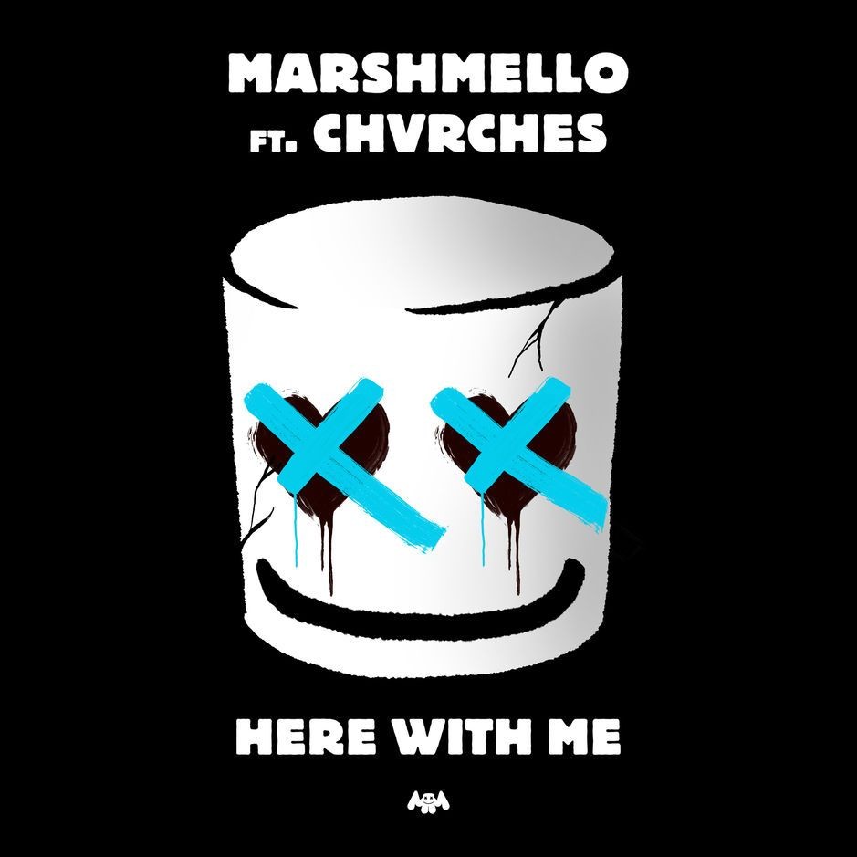 MARSHMELLO FT. CHVRCHES - HERE WITH ME.jpg