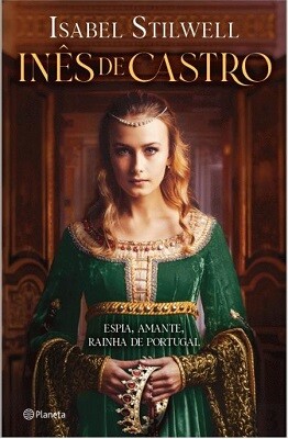 Inês de Castro de Isabel Stilwell
