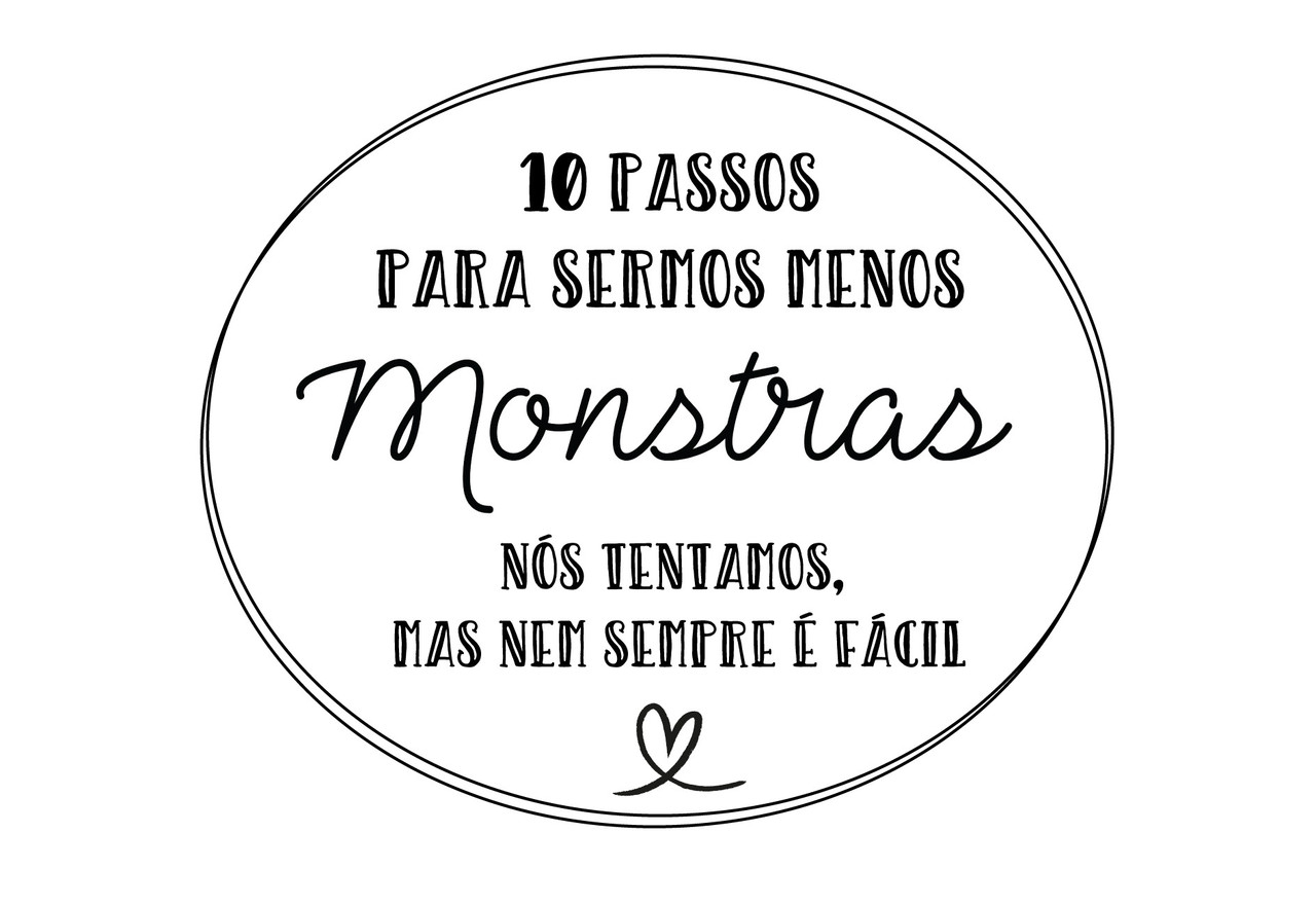 10 passos para sermos menos monstras-01.jpg