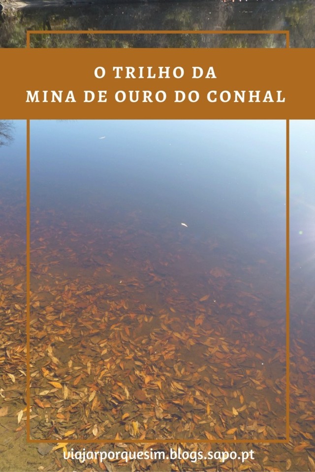 O trilho da mina de ouro do Conhal.jpg
