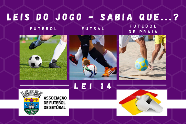 Leis do Jogo – Sabia que…? (Lei 7 – A duração do jogo) - DESPORTO ALMADA  BLOG