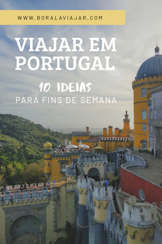 Viajar em Portugal - 10 ideias para fins-de-semana