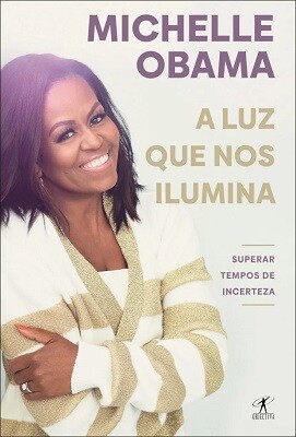 A luz que nos ilumina by Michelle Obama