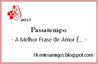 Selo 2017 - Amor é....png Selo 2017 - Amor é....png