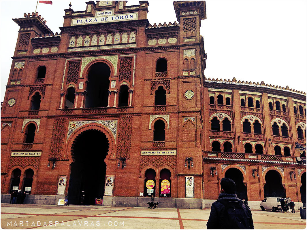 Praça de Touros, Madrid, Las Ventas | Maria das Palavras