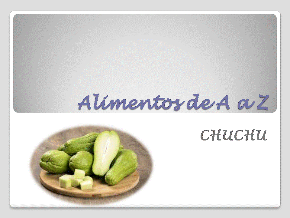 Alimentos de A a Z_chuchu.gif
