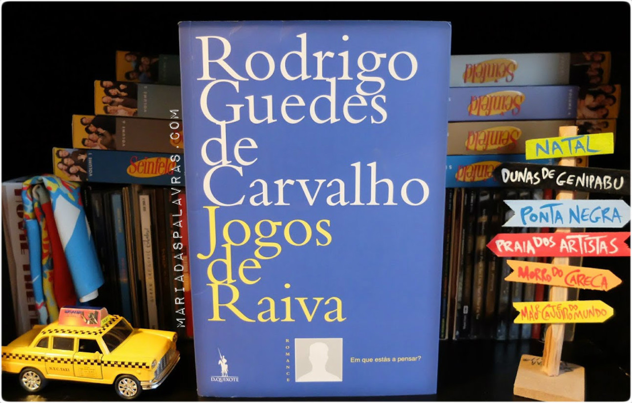 Rodrigo Guedes de Carvalho - Jogos de Raiva | Maria das Palavras