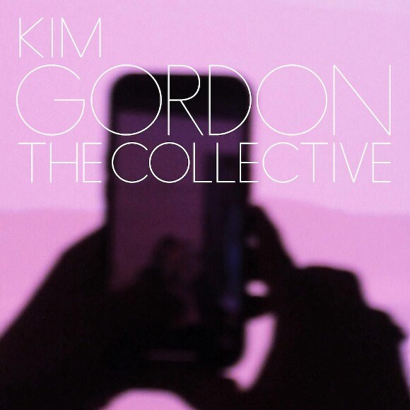 Kim-Gordon-The-Collective.jpeg