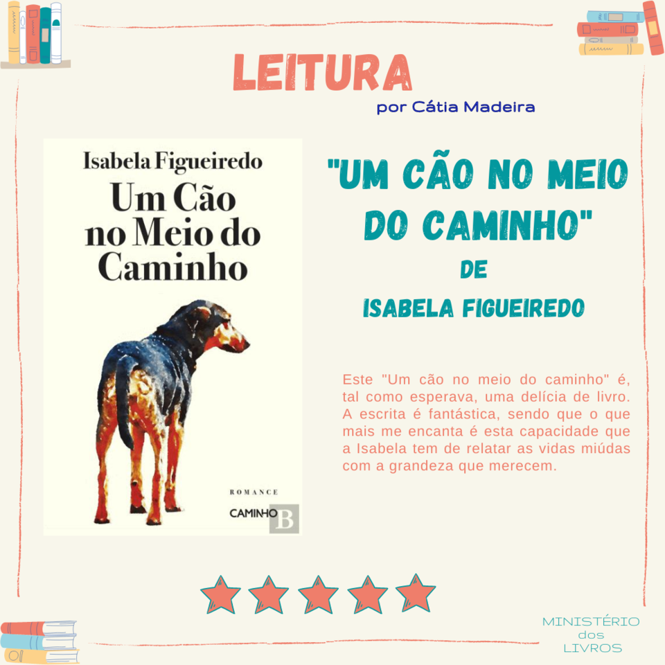 Um Cão no Meio do Caminho by Isabela Figueiredo