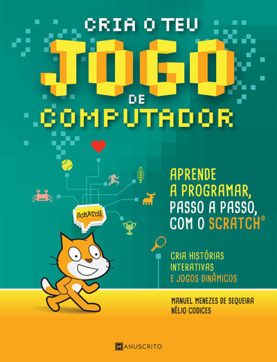 Capa do livro Cria o Teu Jogo de Computador Capa do livro Cria o Teu Jogo de Computador