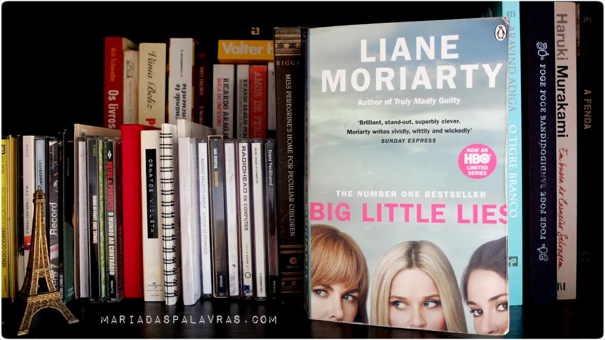 Pequenas Grandes Mentiras - Liane Moriarty | Review Maria das Palavras