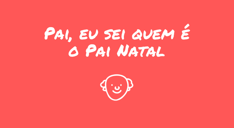 pai-eu-sei-quem-e-o-pai-natal.png