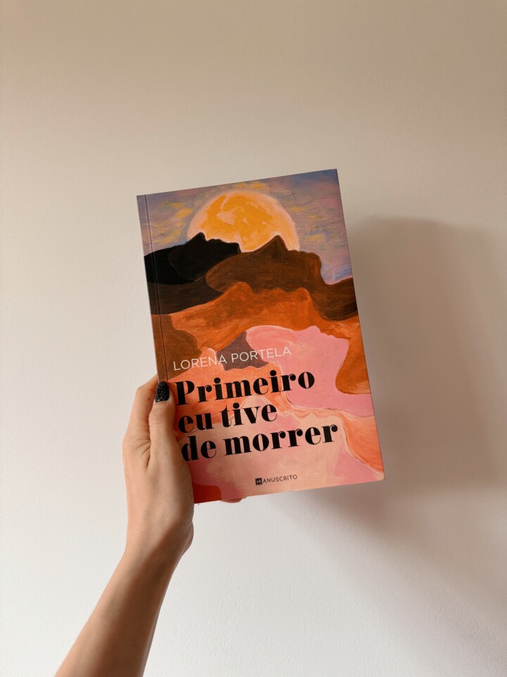 primeiro-eu-tive-de-morrer-lorena-portela.JPG