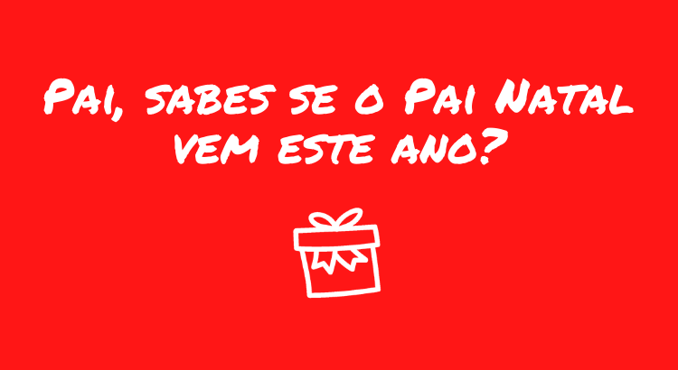 pai-sabes-se-o-pai-natal-vem-este-ano.png