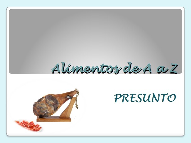Alimentos de A a Z_presunto.jpg