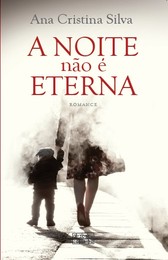 A Noite não é Eterna.jpg A Noite não é Eterna.jpg