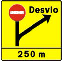 Pré-sinalização de desvio de itinerário Deve ser sempre estabelecido um desvio de itinerário quando um troço de via pública for vedado ao trânsito, quer abranja um ou dois sentidos, quer todos os veículos ou certa categoria ou tipo de veículos.