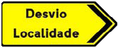 Desvio de itinerário Consiste num percurso formado por um ou vários troços de outras vias públicas que, no conjunto, evitam o troço vedado ao trânsito, devendo ser convenientemente sinalizado.