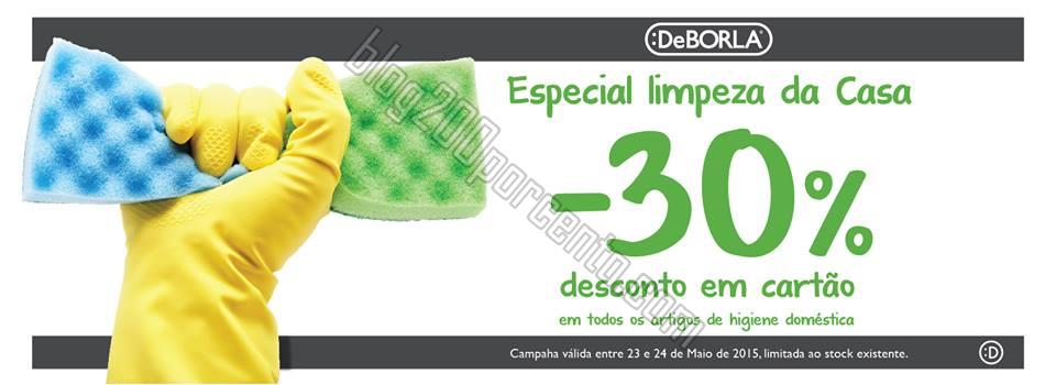 30% de desconto DEBORLA Limpeza dias 23 e 24 maio.