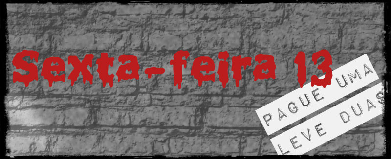 Sexta-feira 13 a dobrar - Maria das Palavras