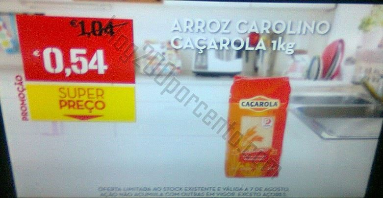 Super Preço CONTINENTE Arroz Caçarola, dia 7 agosto