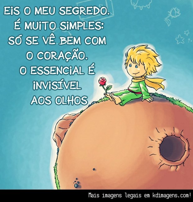 so-se-ve-bem-com-o-coracao-o-essencial-e-invisivel