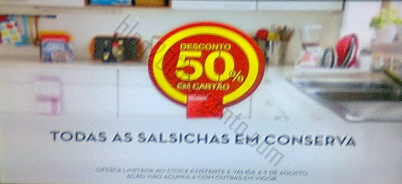 50% de desconto CONTINENTE a 9 agosto - Salsichas conserva