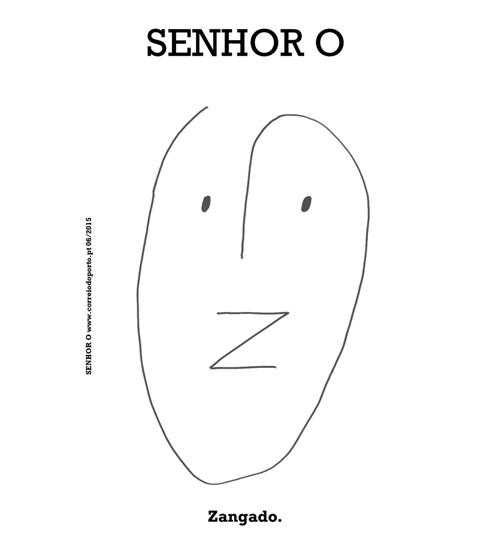 SENHOR O zangado